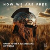 Gabry Ponte, Blasterjaxx, 1 World - Now We Are Free