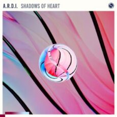 A.R.D.I. - Shadows Of Heart (Extended Mix)