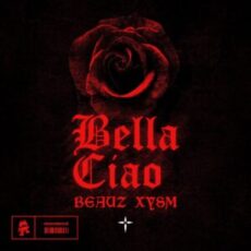 BEAUZ & XYSM - Bella Ciao