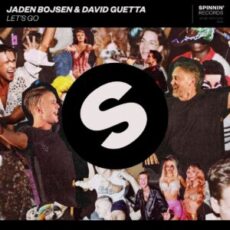 Jaden Bojsen & David Guetta - Let's Go (Extended Mix)