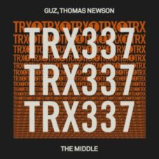 GUZ & Thomas Newson - The Middle (Extended Mix)