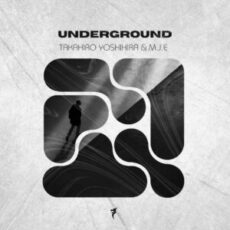 Takahiro Yoshihira & M.J.E - Underground (Extended Mix)