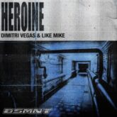 Dimitri Vegas & Like Mike - Heroine (Extended Mix)