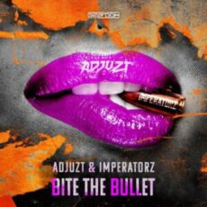 Adjuzt & Imperatorz - Bite The Bullet