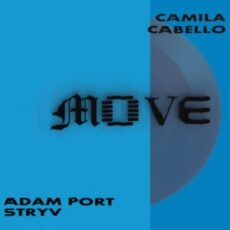 Adam Port & Stryv - Move (feat. Camila Cabello)