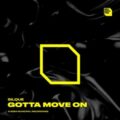 Silque - Gotta Move On (Extended Mix)