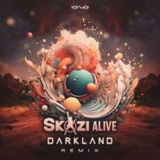 Skazi - Alive (Darkland Remix)