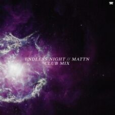 MATTN - Endless Night (Club Mix)