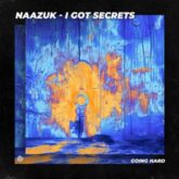 NAAZUK - I Got Secrets (Extended Mix)