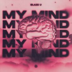 Blaze U - My Mind (Extended Mix)