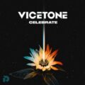 Vicetone - Celebrate