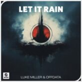 Luke Miller & OFFDATA - Let It Rain (Extended Mix)