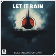 Luke Miller & OFFDATA - Let It Rain (Extended Mix)