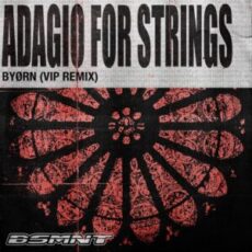 BYØRN - Adagio For Strings (Extended VIP Remix)