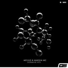 Mefjus & Maksim MC - Dopamine Hits