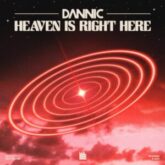 Dannic - Heaven Is Right Here (Extended Mix)