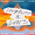 Toby Romeo, Klangkarussell & Ely Oaks - Highs & Lows (Extended Mix)