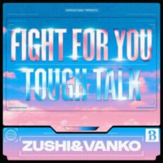 ZushiVanko - Fight for You / Tough Talk