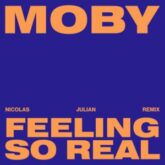 Moby - Feeling So Real (Nicolas Julian Remix)