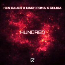 Ken Bauer & Mark Roma & Gelida - Hundred