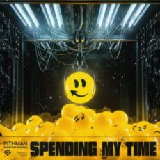 Pithman - Spending My Time