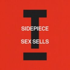 SIDEPIECE - Sex Sells (Extended Mix)