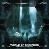 Veezdom & Takuan - World Of Darkness