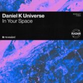 Daniel K Universe - In Your Space (Extended Mix)