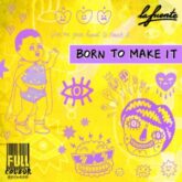 La Fuente - Born To Make It