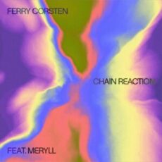 Ferry Corsten feat. MERYLL - Chain Reaction (Extended Mix)