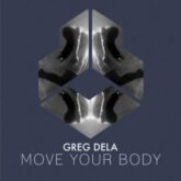 Greg Dela - Move Your Body (Extended Mix)