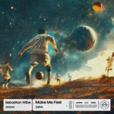 Sebastian Wibe - Make Me Feel (Extended Mix)