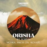 MOSKA, Presi On & Renate - Orisha (feat. Robins)