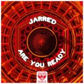 Jarred - Are You Ready (Extended Mix)