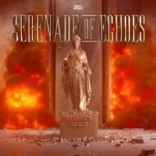 D-Charged & Serzo - Serenade Of Echoes