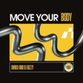 DVRKO & DJ Bizzy - Move Your Body