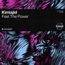 Kimiajid - Feel The Power