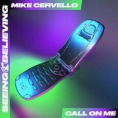 Mike Cervello - Call On Me