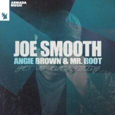 Joe Smooth, Angie Brown & Mr. Root - Get Up Everybody (Extended Mix)