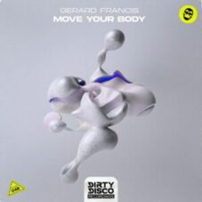 Gerard Francis - Move Your Body (Extended Mix)