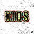 Andrew Rayel & Fahjah - KIDS (Extended Mix)