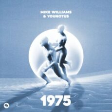 Mike Williams & YouNotUs - 1975 (Future Mix)