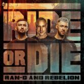 Ran-D & Rebelion - Ride Or Die