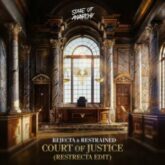 Rejecta & Restrained - Court Of Justice (RESTRECTA Edit)