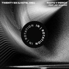 Twenty Six & Hotel Dieu - Pasto Y Perico (feat. Jay Vázquez)