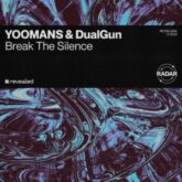 YOOMANS & DualGun - Break The Silence