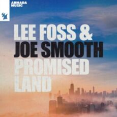 Lee Foss & Joe Smooth - Promised Land (Extended Mix)