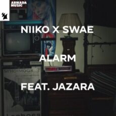 NIIKO X SWAE feat. Jazara - Alarm (Extended Mix)