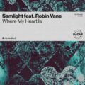 Samlight feat. Robin Vane - Where My Heart Is