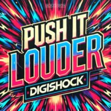 Digishock - Push It Louder